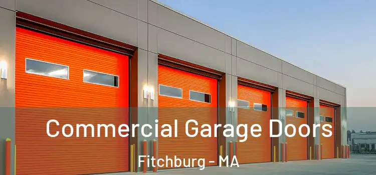  Commercial Garage Doors Fitchburg - MA