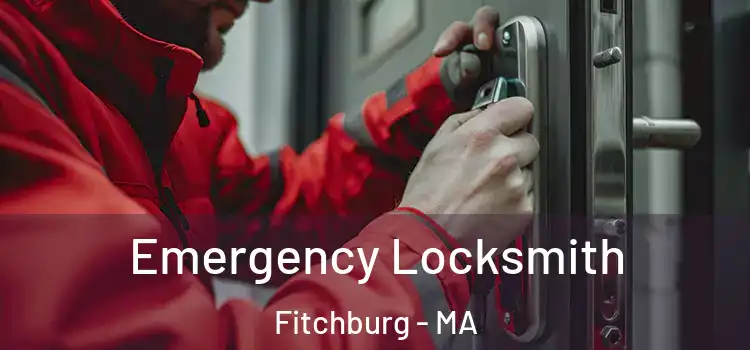  Emergency Locksmith Fitchburg - MA