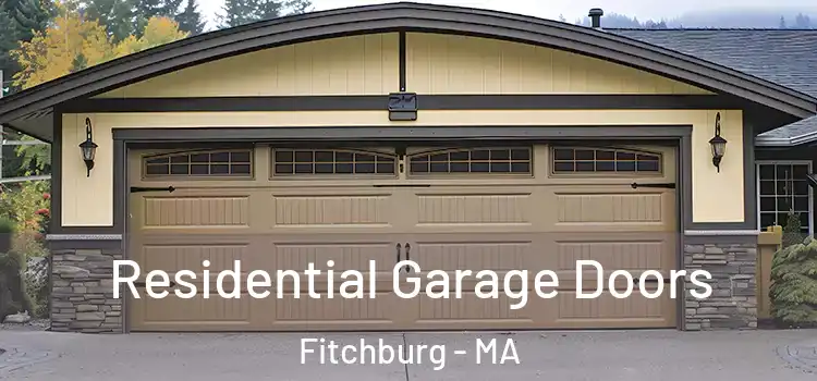  Residential Garage Doors Fitchburg - MA