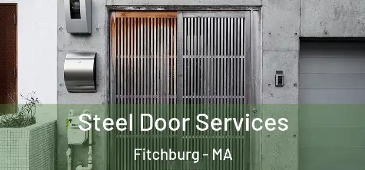 Steel Door Services Fitchburg - MA